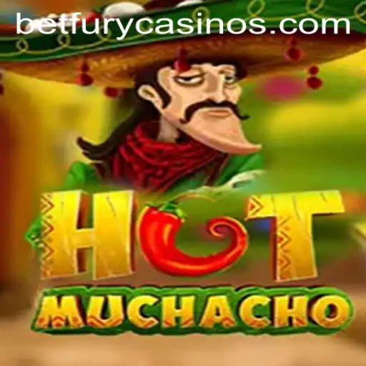 Discover the Exciting World of HotMuchacho on BetFury