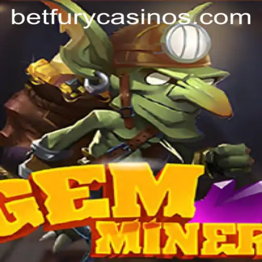 Exploring GemMiner on BetFury: A Comprehensive Guide
