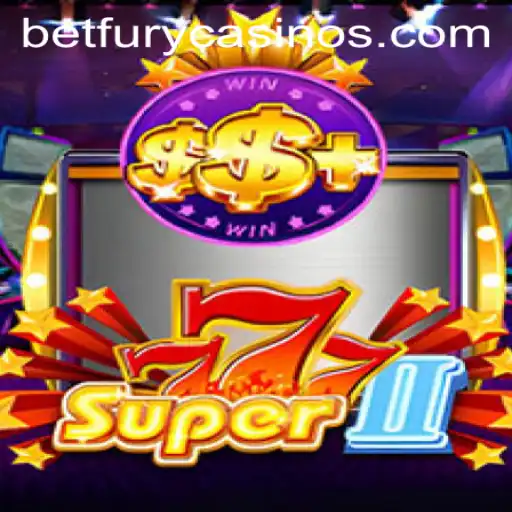 Discover the Thrill of Super777II on BetFury
